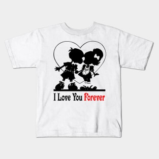 I Love Forever Kids T-Shirt